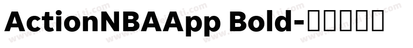 ActionNBAApp Bold字体转换